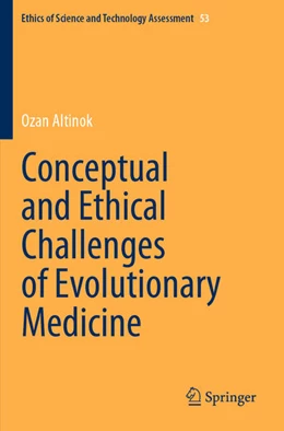 Abbildung von Altinok | Conceptual and Ethical Challenges of Evolutionary Medicine | 1. Auflage | 2024 | 53 | beck-shop.de