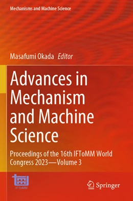 Abbildung von Okada | Advances in Mechanism and Machine Science | 1. Auflage | 2024 | 149 | beck-shop.de