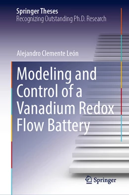 Abbildung von Clemente León | Modeling and Control of a Vanadium Redox Flow Battery | 1. Auflage | 2025 | beck-shop.de