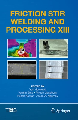 Abbildung von Hovanski / Sato | Friction Stir Welding and Processing XIII | 1. Auflage | 2025 | beck-shop.de