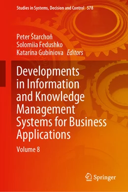 Abbildung von Štarchon / Fedushko | Developments in Information and Knowledge Management Systems for Business Applications | 1. Auflage | 2025 | beck-shop.de