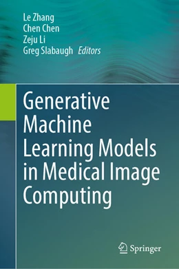 Abbildung von Zhang / Chen | Generative Machine Learning Models in Medical Image Computing | 1. Auflage | 2025 | beck-shop.de