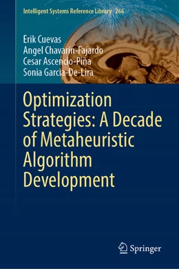 Abbildung von Cuevas / Chavarin-Fajardo | Optimization Strategies: A Decade of Metaheuristic Algorithm Development | 1. Auflage | 2025 | 266 | beck-shop.de