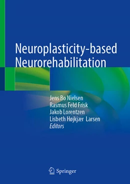 Abbildung von Nielsen / Frisk | Neuroplasticity-based Neurorehabilitation | 1. Auflage | 2025 | beck-shop.de