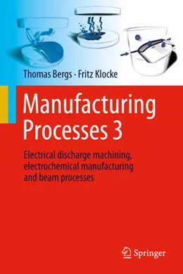 Abbildung von Bergs / Klocke | Manufacturing Processes 3 | 1. Auflage | 2025 | beck-shop.de