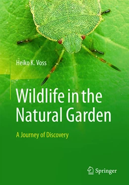 Abbildung von Voss | Wildlife in the natural garden | 1. Auflage | 2025 | beck-shop.de