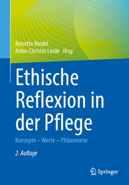 Abbildung von Riedel / Linde | Ethische Reflexion in der Pflege | 2. Auflage | 2025 | beck-shop.de