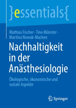 Abbildung von Fischer / Münster | Nachhaltigkeit in der Anästhesiologie | 1. Auflage | 2025 | beck-shop.de