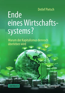 Abbildung von Pietsch | Ende eines Wirtschaftssystems? | 1. Auflage | 2025 | beck-shop.de