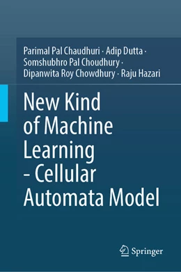 Abbildung von Chaudhuri / Dutta | New Kind of Machine Learning — Cellular Automata Model | 1. Auflage | 2025 | beck-shop.de