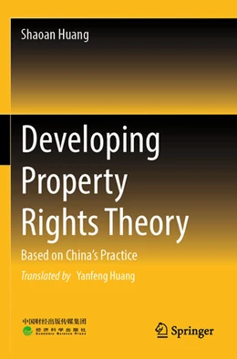 Abbildung von Huang | Developing Property Rights Theory | 1. Auflage | 2024 | beck-shop.de