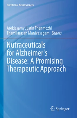 Abbildung von Thenmozhi / Manivasagam | Nutraceuticals for Alzheimer's Disease: A Promising Therapeutic Approach | 1. Auflage | 2024 | beck-shop.de