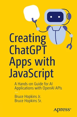 Abbildung von Hopkins Jr. / Hopkins Sr. | Creating ChatGPT Apps with JavaScript | 1. Auflage | 2025 | beck-shop.de