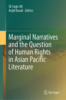 Abbildung von Ali / Basak | Marginal Narratives and the Question of Human Rights in Asian Pacific Literature | 1. Auflage | 2024 | beck-shop.de