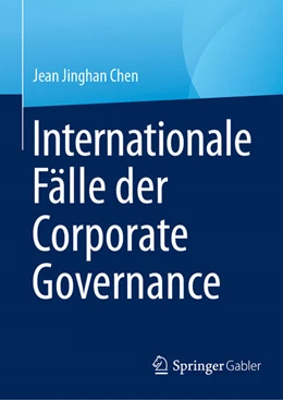 Abbildung von Chen | Internationale Fälle der Corporate Governance | 1. Auflage | 2024 | beck-shop.de