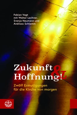 Abbildung von Lechner / Neumann | Zukunft und Hoffnung! | 1. Auflage | 2024 | beck-shop.de