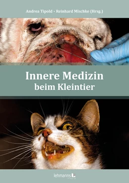 Abbildung von Mischke / Tipold | Innere Medizin beim Kleintier | 1. Auflage | 2024 | beck-shop.de