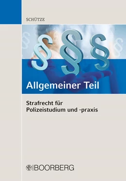 Abbildung von Schütze | Strafrecht für Polizeistudium und -praxis | 1. Auflage | 2024 | beck-shop.de