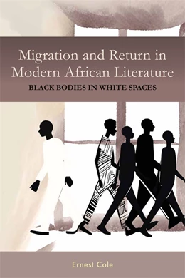 Abbildung von Ernest Cole | Migration and Return in Modern African Literature | 1. Auflage | 2025 | beck-shop.de