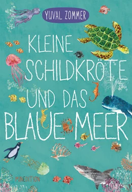 Abbildung von Zommer | Kleine Schildkröte und das blaue Meer | 1. Auflage | 2025 | beck-shop.de