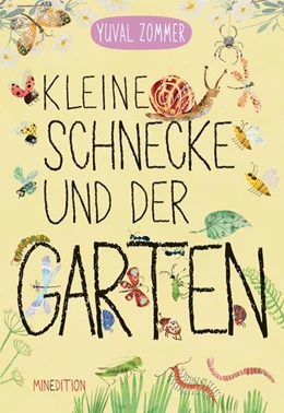 Abbildung von Zommer | Kleine Schnecke und der Garten | 1. Auflage | 2025 | beck-shop.de