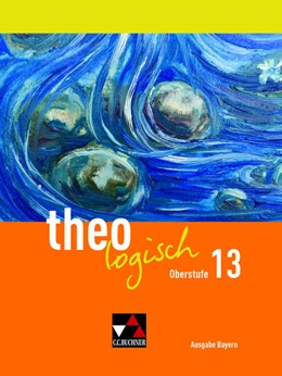 Abbildung von Durner / Tirakitti | theologisch Bayern Oberstufe 13 | 1. Auflage | 2025 | beck-shop.de