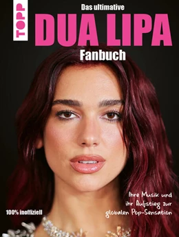 Abbildung von Dua Lipa: Das ultimative Fanbuch | 1. Auflage | 2025 | beck-shop.de