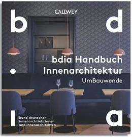 Abbildung von bdia bund deutscher innenarchitektinnen und innenarchitekten e. V. | BDIA Handbuch Innenarchitektur 2025/26 - UmBauwende | 1. Auflage | 2025 | beck-shop.de
