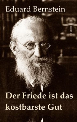 Abbildung von Bernstein / Bürger | Der Friede ist das kostbarste Gut | 1. Auflage | 2024 | beck-shop.de