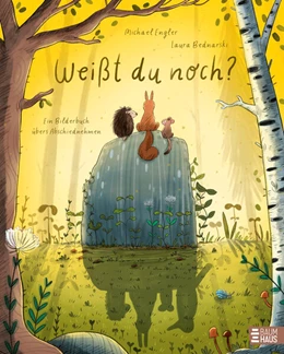 Abbildung von Engler | Weißt du noch? Ein Bilderbuch vom Abschiednehmen | 1. Auflage | 2025 | beck-shop.de