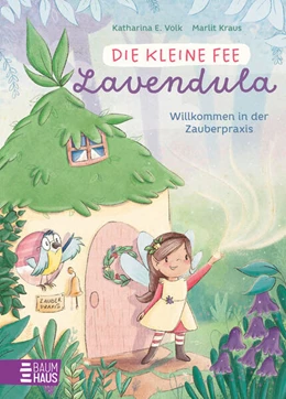 Abbildung von Volk | Die kleine Fee Lavendula - Willkommen in der Zauberpraxis | 1. Auflage | 2025 | beck-shop.de
