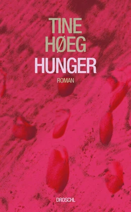 Abbildung von Høeg | Hunger | 1. Auflage | 2025 | beck-shop.de