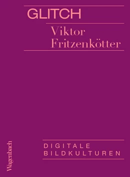 Abbildung von Fritzenkötter | Glitch | 1. Auflage | 2025 | beck-shop.de