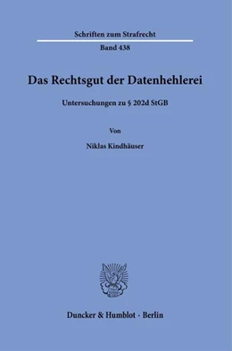 Abbildung von Kindhäuser | Das Rechtsgut der Datenhehlerei | 1. Auflage | 2024 | beck-shop.de