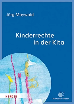 Abbildung von Maywald | Kinderrechte in der Kita | 1. Auflage | 2025 | beck-shop.de