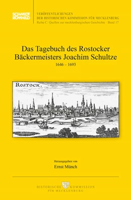 Abbildung von Münch | Das Tagebuch des Rostocker Bäckermeisters Joachim Schultze | 1. Auflage | 2024 | beck-shop.de