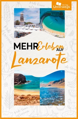 Abbildung von Schlegel / Klemann | Mehr Erleben auf Lanzarote | 1. Auflage | 2025 | beck-shop.de
