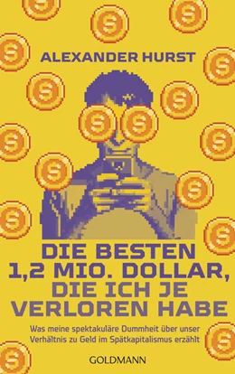 Abbildung von Hurst | Die besten 1,2 Mio. Dollar, die ich je verloren habe | 1. Auflage | 2026 | beck-shop.de