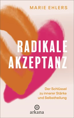 Abbildung von Ehlers | Radikale Akzeptanz | 1. Auflage | 2025 | beck-shop.de