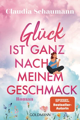 Abbildung von Schaumann | Glück ist ganz nach meinem Geschmack | 1. Auflage | 2025 | beck-shop.de