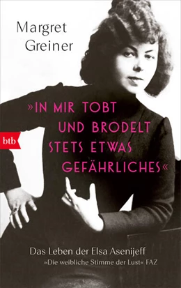 Abbildung von Greiner | 'In mir tobt und brodelt stets etwas Gefährliches' | 1. Auflage | 2025 | beck-shop.de