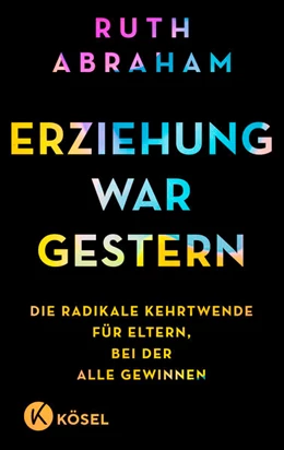 Abbildung von Abraham | Erziehung war gestern | 2. Auflage | 2025 | beck-shop.de