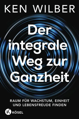Abbildung von Wilber | Der integrale Weg zur Ganzheit | 1. Auflage | 2025 | beck-shop.de