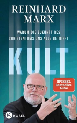 Abbildung von Marx | Kult. Warum die Zukunft des Christentums uns alle betrifft | 1. Auflage | 2025 | beck-shop.de