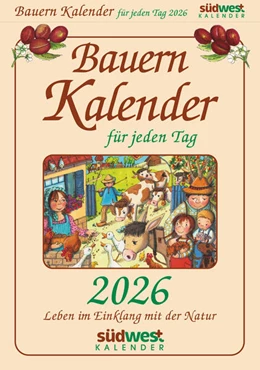 Abbildung von Muffler-Röhrl | Bauernkalender für jeden Tag 2026 - Leben im Einklang mit der Natur - Tagesabreißkalender zum Aufstellen oder Aufhängen | 1. Auflage | 2025 | beck-shop.de