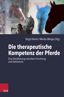 Abbildung von Heintz / Weiger | Die therapeutische Kompetenz der Pferde | 1. Auflage | 2025 | beck-shop.de
