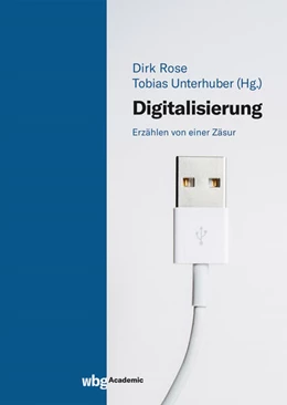 Abbildung von Rose / Unterhuber | Digitalisierung | 1. Auflage | 2023 | beck-shop.de