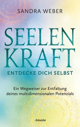 Abbildung von Weber | Seelenkraft - Entdecke dich selbst | 1. Auflage | 2025 | beck-shop.de