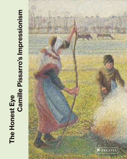 Abbildung von Daneo / Fava-Piz | The Honest Eye: Camille Pissarro's Impressionism | 1. Auflage | 2025 | beck-shop.de