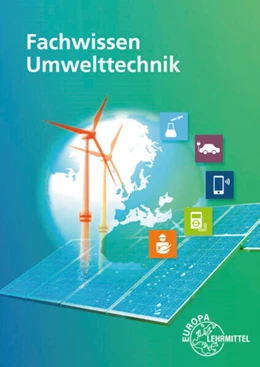 Abbildung von Häberle / Heinz | Fachwissen Umwelttechnik | 9. Auflage | 2024 | beck-shop.de